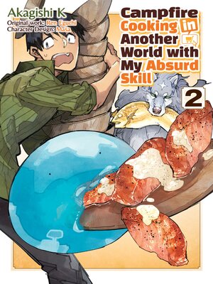 cover image of Campfire Cooking in Another World with My Absurd Skill, Volume 2
